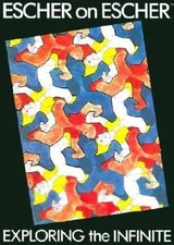 Escher on Escher: Exploring the Infinite  paperback