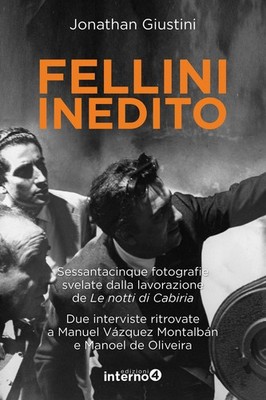 Buch - Jonathan Giustini - Fellini Unveröffentlicht. Fünfundsechzig Fotos enthüllt D