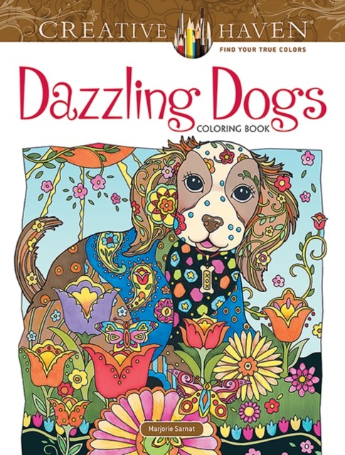 Creative Haven Dazzling Dogs Coloring Book by Marjorie Sarnat (Paperback Book)