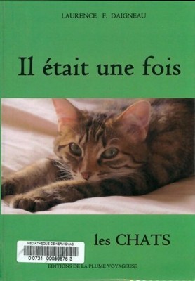Es waren einmal Katzen - Laurence F. Daigneau - V582518
