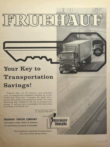 Fruehauf Trailers Key to Transportation Savings Vintage Print Ad 1961