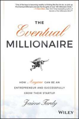 The Eventual Millionaire by Jaime Tardy: Used