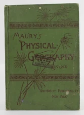 Maury's Physical Geography Rivised 1893 Color Maps Charts & B/W Engravings