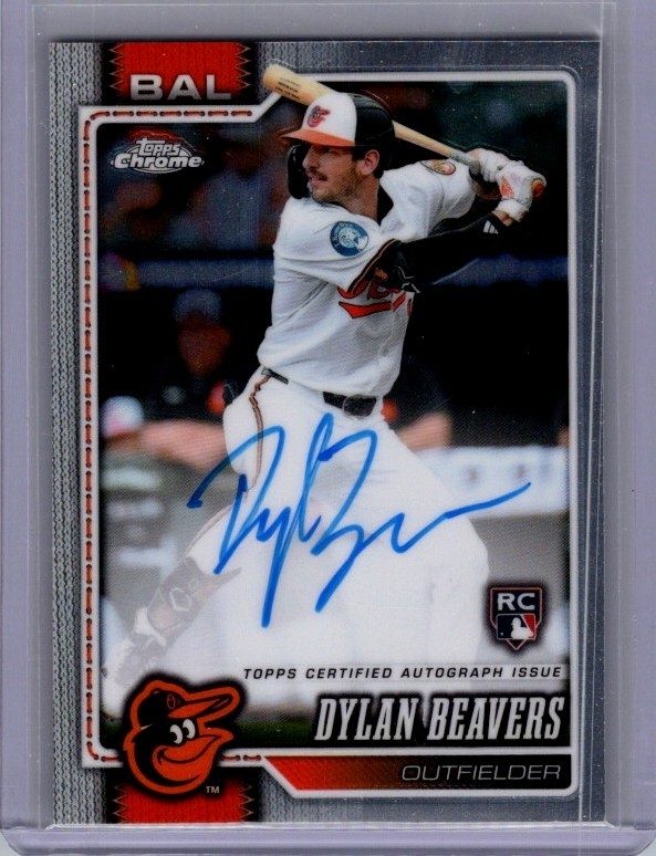 2026 Topps Chrome Dylan Beavers (RC) Autograph BAL Orioles