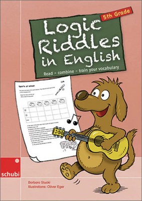 Logic Riddles in English 5th Grade. Klasse 5/6. Kopiervorlagen Barbara Stucki