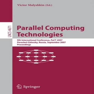 Parallel Computing Technologies 9th International Conference Pact