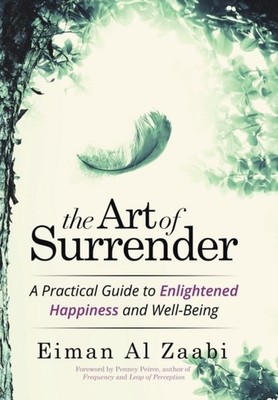 Zaabi - Art of Surrender  A Practical Guide to Enlightened Happiness a - X555z