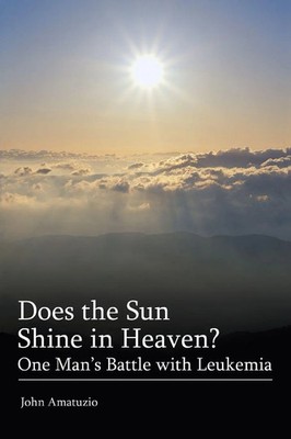 John Amatuzio | Does the Sun Shine in Heaven | Taschenbuch | Englisch (2004)