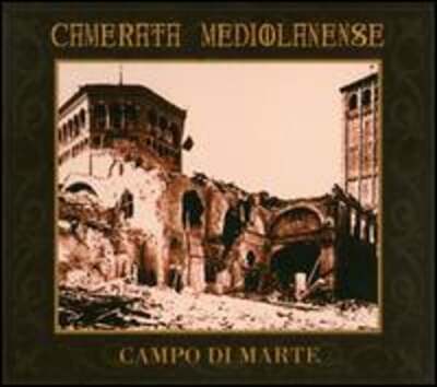 Campo Di Marte by Camerata Mediolanense: New