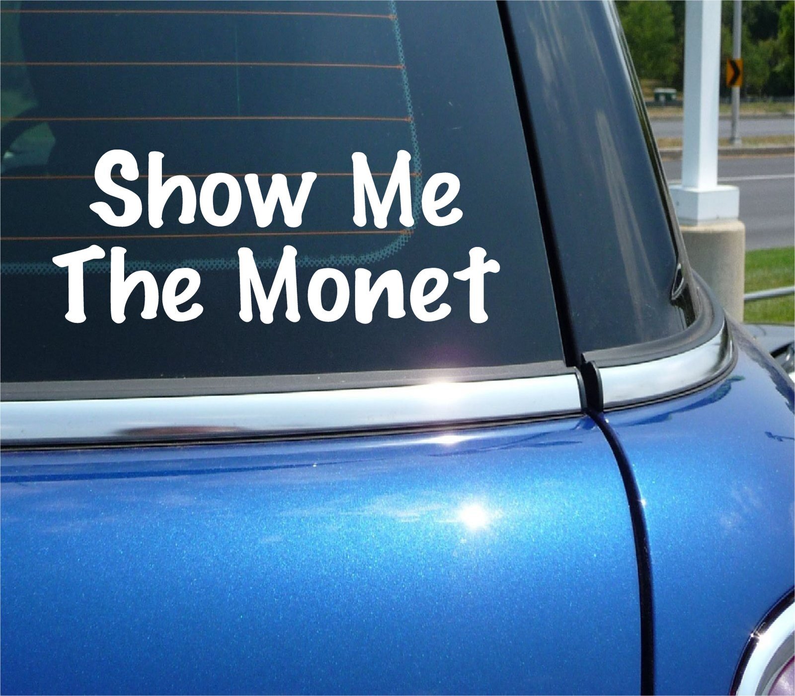 SHOW ME THE MONET DECAL STICKER ARTIST ART ARTWORK MUSEUM CAR TRUCK WINDOW