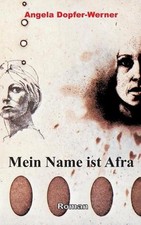 Mein Name ist Afra by Angela Dopfer-Werner (German) Paperback Book