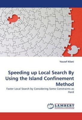 Speeding up Local Search By Using the Island Confinement Method Yousef Kilani