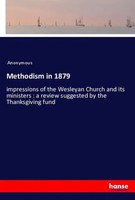 Anonymous | Methodism In 1879 | Taschenbuch | Englisch (2018) | 228 S.