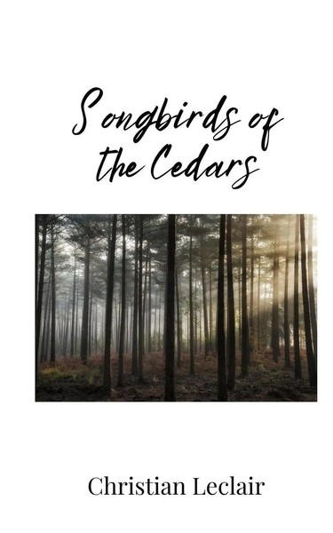 Songbirds Of The Cedars Christian Leclair Taschenbuch Englisch 2025-image