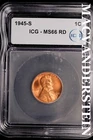 1945-S Lincoln Wheat Cent- ICG-MS66 RD Gem Brilliant Uncirculated #SLM249