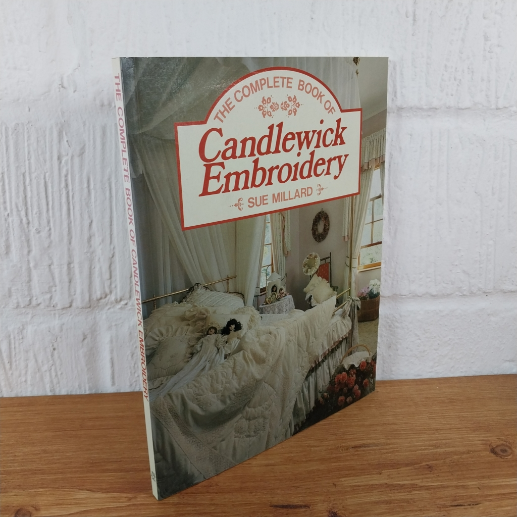 The Complete Book of Candlewick Embroidery by Sue Millard (Paperback, 1992)