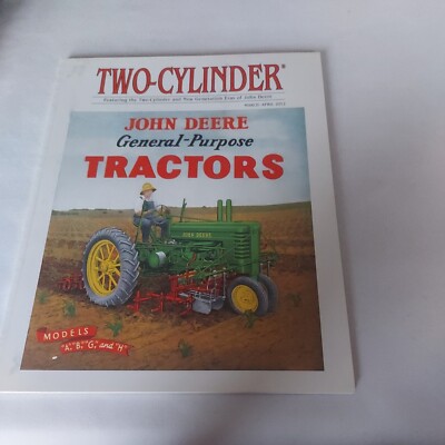 2012 March/April, Two-Cylinder Magazine, Features Eras Of John Deere Tractors