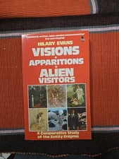 Visions, Apparitions, Alien Visitors : A Comparative Study of the Entity Enigma 