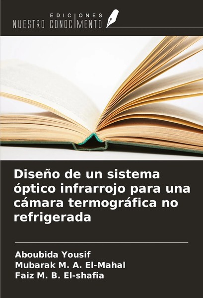 Aboubida Yousif (U. A.) | DiseñO De Un Sistema óPtico Infrarrojo Para Una...-image