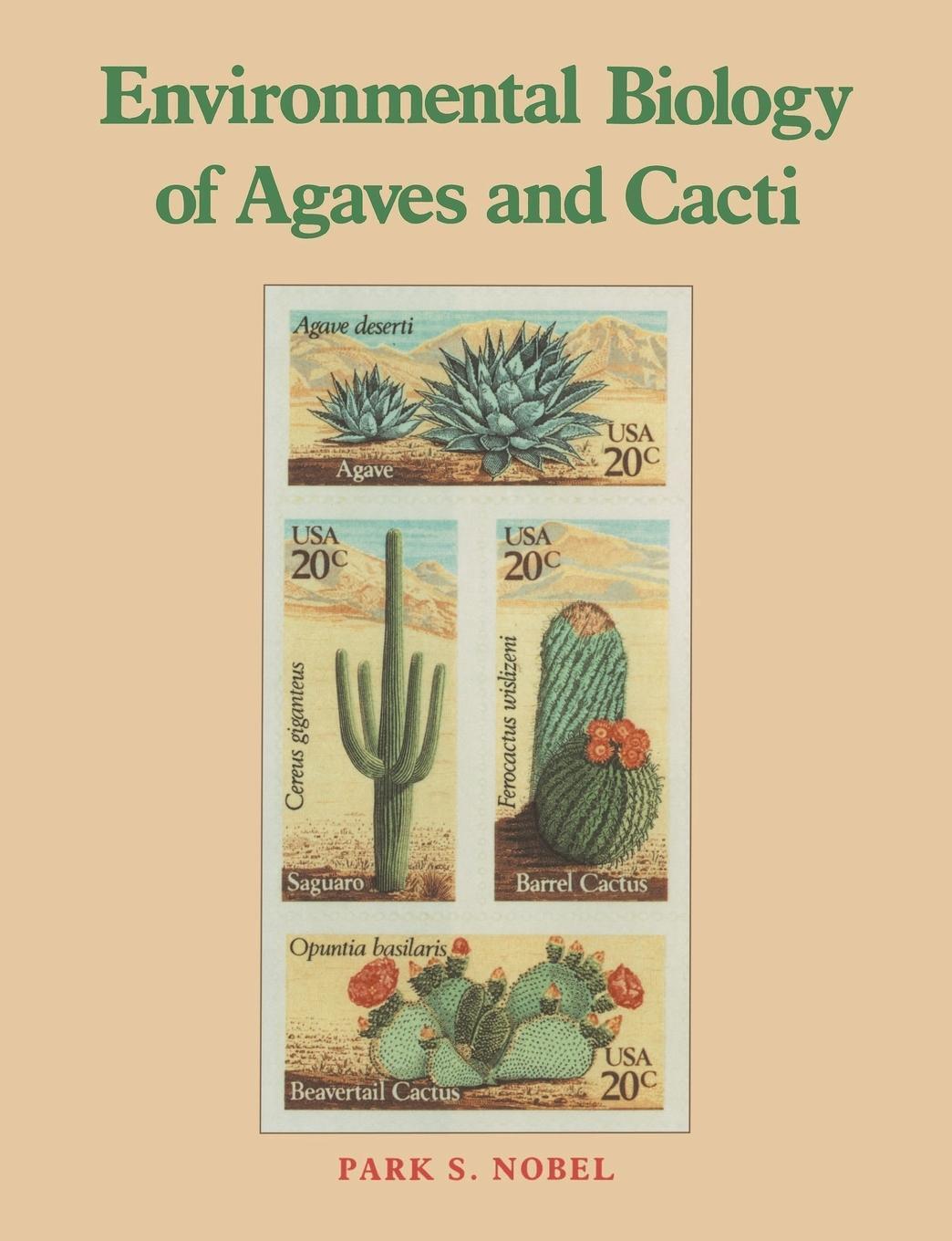 Thumbnail - Environmental Biology Of Agaves And Cacti | Park S. Nobel |