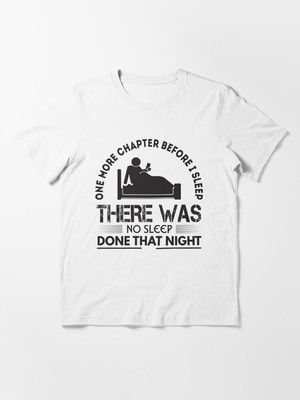 NWT Fanfiction There Was No Sleep Done That Night Unisex T-Shirt