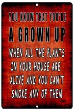 Funny Sarcastic Metal Tin Sign Wall Decor Man Cave Bar Grown Up Plants