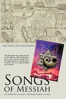 Songs Of Messiah Michael Adi Nachman Taschenbuch Kartoniert / Broschiert 2012