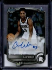 2025-26 Bowman Cam Ward Chrome Auto Autograph 1st Prospect #CPA-CW Spartans