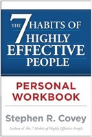 The 7 Habits Of Highly Effective People. Workbook, Stephen R. Covey