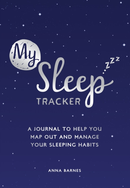 My Sleep Tracker by Anna Barnes (Paperback Book)