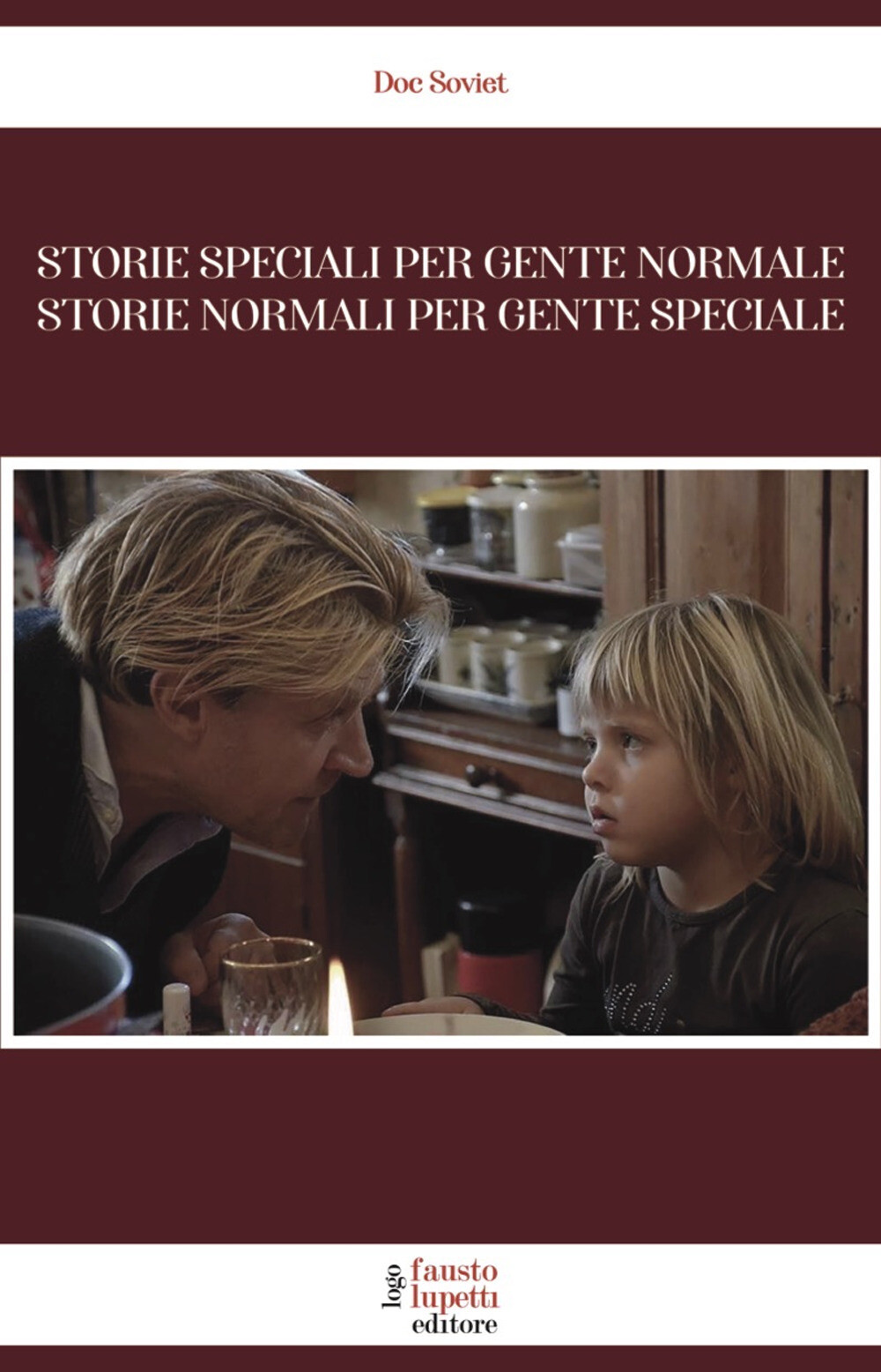 Storie speciali per gente normale. Storie normali per gente speciale - Gue...