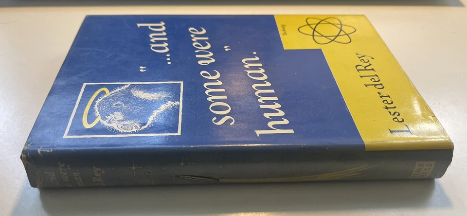 And Some Were Human, by Lester del Rey-1948-Signed, 1st Ed,1st Prtg, H/C Book DJ - Image 3 of 4