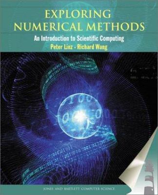 Exploring Numerical Methods: An Introduction to Scientific Computing using...