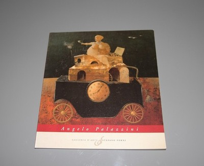 ANGELO PALAZZINI - Ausstellungskatalog STEFANO FORNI Bologna 2002 Text von JANUS