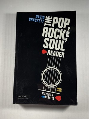David Brackett The Pop, Rock, And Soul Reader Histories & Debates (Paperback) VG