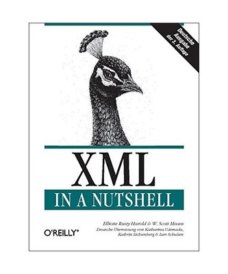 XML in a Nutshell. Deutsche Ausgabe, Elliotte Rusty Harold, W. Scott Means