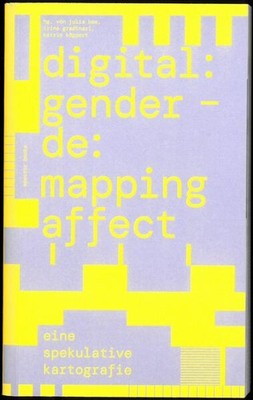 digital:gender - de:mapping affect | Spector Books | 2025 | deutsch