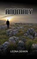 Leona Deakin | Anomaly | Taschenbuch | Englisch (2013) | Kartoniert / Broschiert