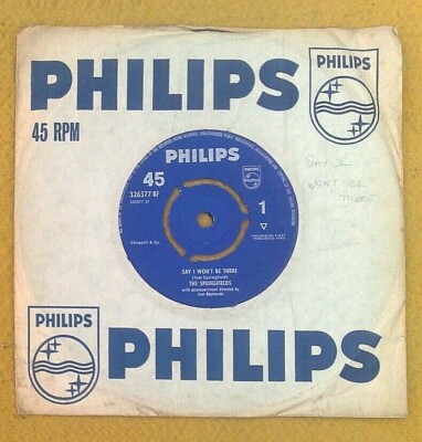 THE SPRINGFIELDS '' SAY I WON'T BE THERE '' SUPER ORIGINAL UK 45  DUSTY