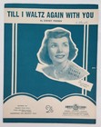 Till I Waltz Again with You Sheet Music, 1952, Teresa Brewer