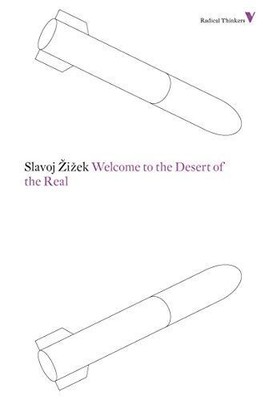 Welcome to the Desert of the Real: Five Essays on September 11 and Related Dates
