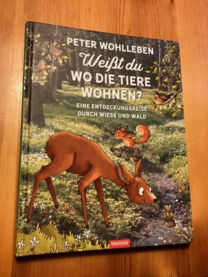   Peter Wohlleben  Weißt Du wo die Tiere wohnen Buch  NEU  