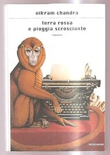 Terra rossa e pioggia scrosciante Chandra, Vikram; Nadotti, Anna and G