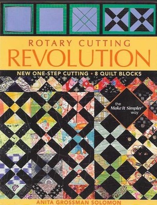 Rotary Cutting Revolution Quilt Pattern Book Anita Grossman Solomon 8 Blocks