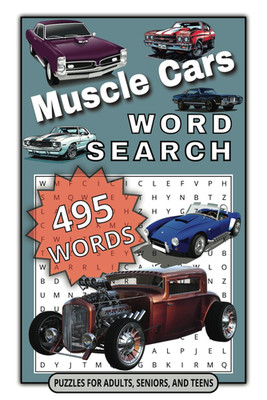 Muscle Cars Word Search Puzzle Book: 55 Muscle Car Word Find Puzzles for Adults,