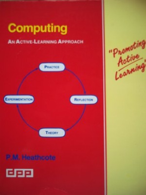 Computing: An Active Learning Approach By P. M. Heathcote