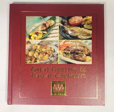 Cooking Club of America - Great Grilling & Casual Cookouts