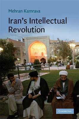 Iran's Intellectual Revolution Kamrava Paperback Cambridge University Press