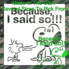 White Plastic Stencil - Cartoon Dog I Said So MN42  8", 10" or 12" 