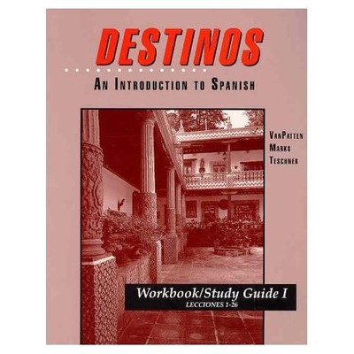 Destinos Workbook / Study Guide Volume 1 Lecciones 1-26  by by McDougal Littel